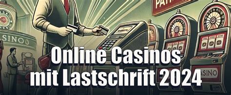 Die besten Lastschrift Casinos 2024